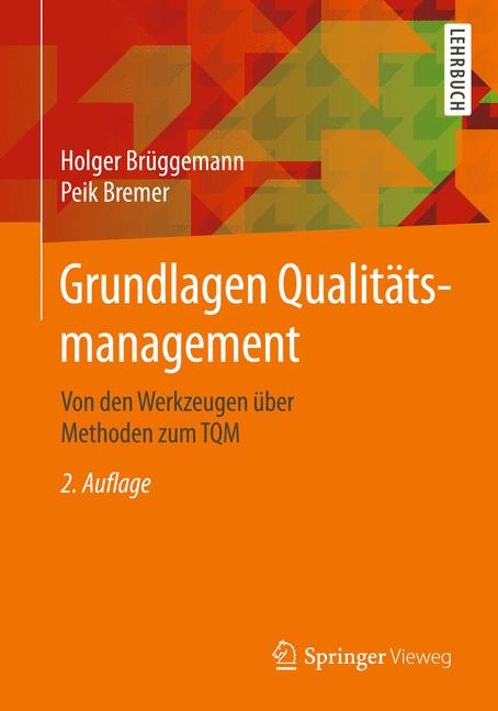 Grundlagen Qualitätsmanagement - Holger Brüggemann, Peik Bremer