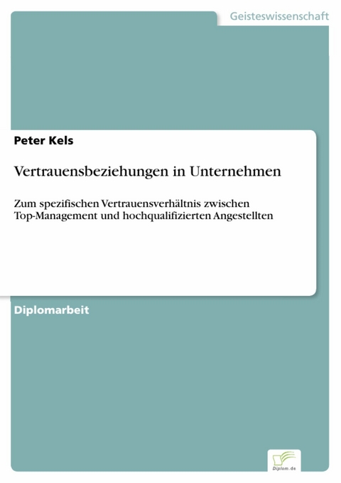 Vertrauensbeziehungen in Unternehmen -  Peter Kels