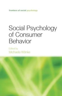 Social Psychology of Consumer Behavior - 