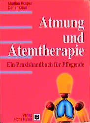 Atmung und Atemtherapie - Martina Kasper, Detlef Kraut