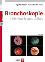 Lehrbuch und Atlas der Bronchoskopie - Ingrid Dobbertin, Rainer Dierkesmann, Martin Kohlhäufl