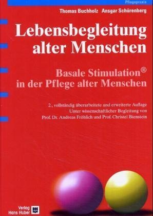 Lebensbegleitung alter Menschen - Thomas Buchholz, Ansgar Schürenberg