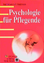 Psychologie für Pflegende - Neil Niven, Jill Robinson