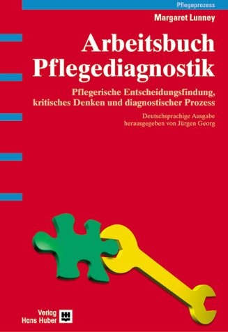 Arbeitsbuch Pflegediagnostik - Margaret Lunney