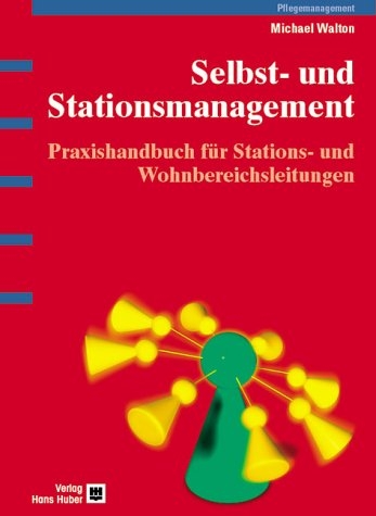 Selbst- und Stationsmanagement - Michael Walton