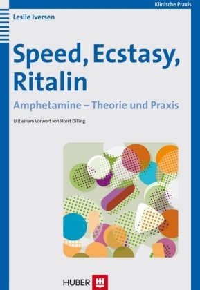 Speed, Ecstasy, Ritalin - Leslie Iversen