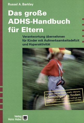 Das grosse ADHS-Handbuch für Eltern - Russel Barkley