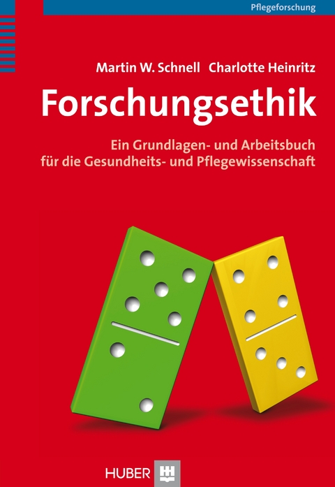 Forschungsethik - Martin W Schnell, Charlotte Heinritz