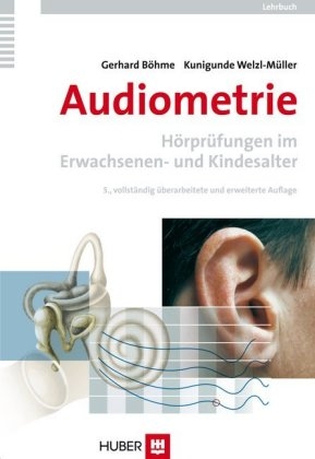 Audiometrie - Gerhard Böhme, Kunigunde Welzl-Müller