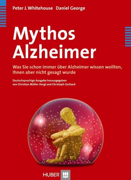 Mythos Alzheimer - Peter J Whitehouse, Daniel George