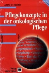 Pflegekonzepte in der onkologischen Pflege - Arlene D Houldin