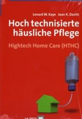 Hoch technisierte häusliche Pflege - Leonard W Kaye, Joan K Davitt