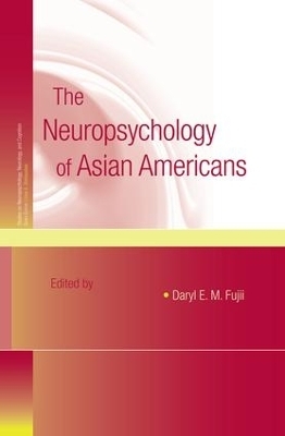 The Neuropsychology of Asian Americans - 