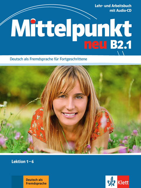 Mittelpunkt neu B2.1 - Albert Daniels, Renate Köhl-Kuhn, Klaus Mautsch, Ilse Sander, Heidrun Tremp Soares