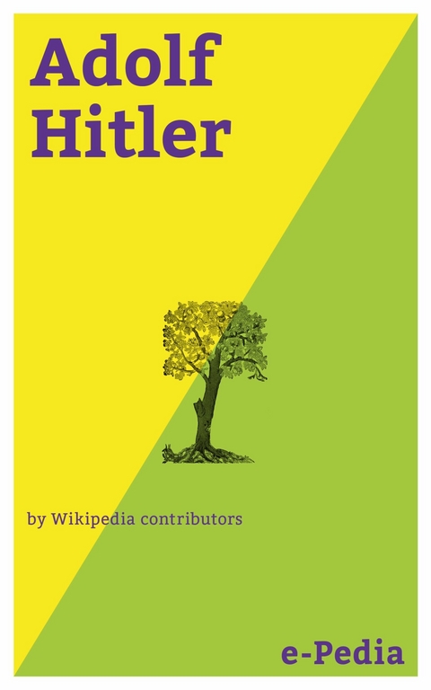 e-Pedia: Adolf Hitler -  Wikipedia contributors