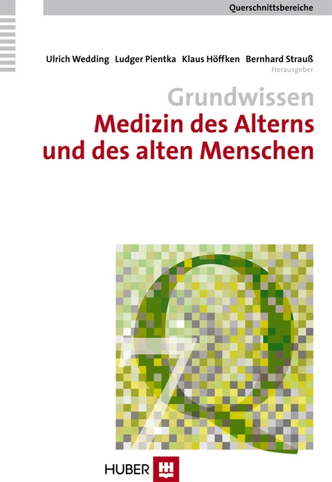 Querschnittsbereiche / Grundwissen Medizin des Alterns und des alten Menschen - 