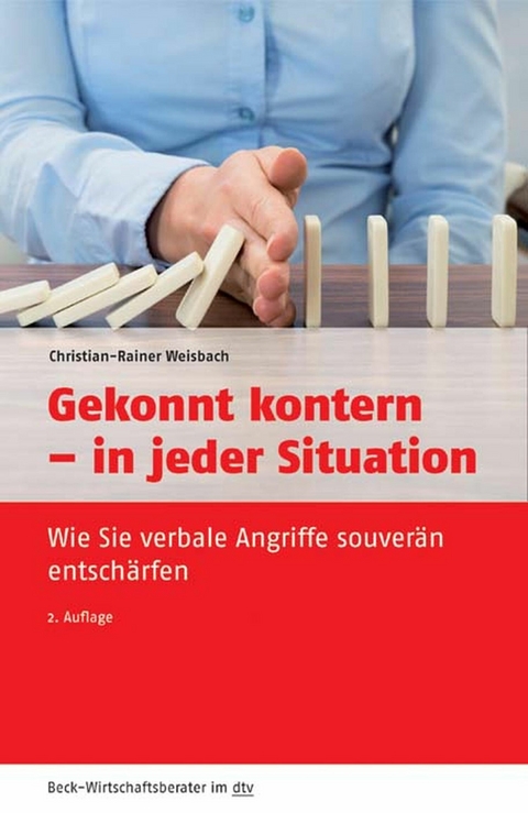 Gekonnt kontern - in jeder Situation - Christian-Rainer Weisbach