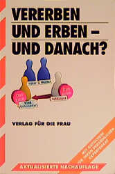 Vererben und erben - und danach? - Karl H Beyer