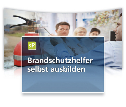 Brandschutz selbst ausbilden gemäß DGUV Information 205-023