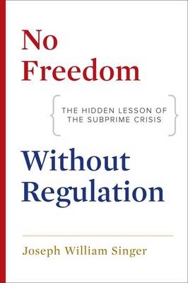 No Freedom without Regulation - Joseph William Singer