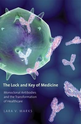 The Lock and Key of Medicine - Lara V. Marks