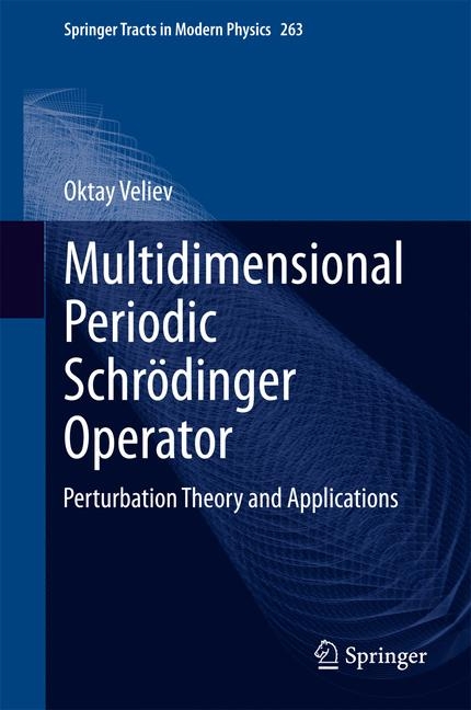 Multidimensional Periodic Schrödinger Operator - Oktay Veliev