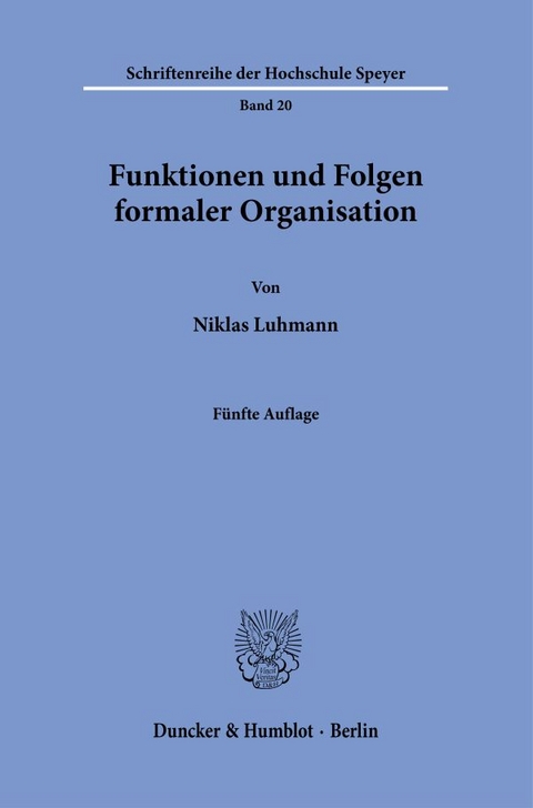 Funktionen und Folgen formaler Organisation. - Niklas Luhmann