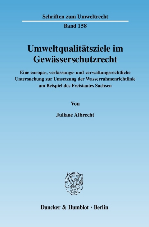 Umweltqualitätsziele im Gewässerschutzrecht. - Juliane Albrecht