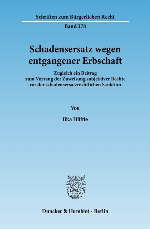 Schadensersatz wegen entgangener Erbschaft. - Ilka Hüftle