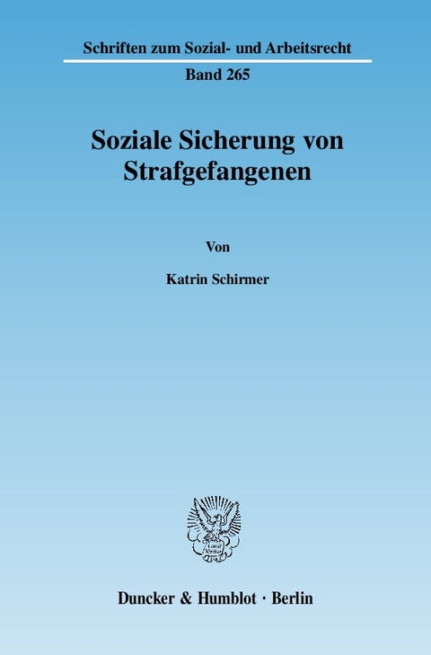 Soziale Sicherung von Strafgefangenen. - Katrin Schirmer