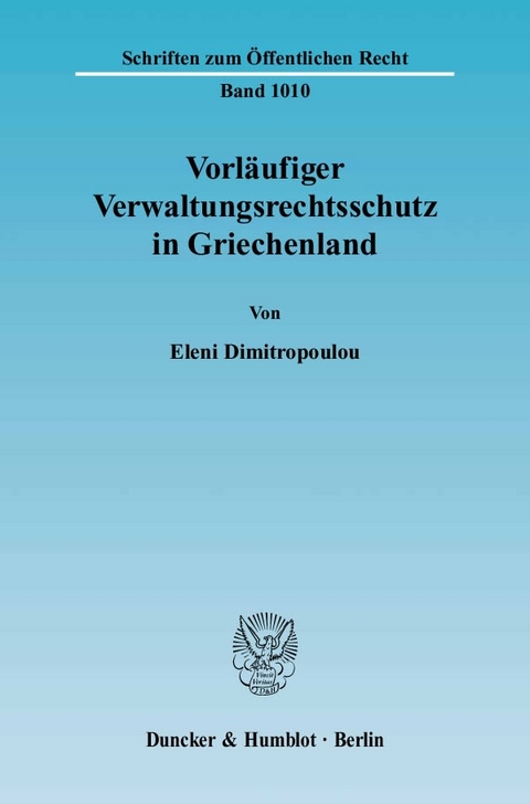 Vorläufiger Verwaltungsrechtsschutz in Griechenland. - Eleni Dimitropoulou