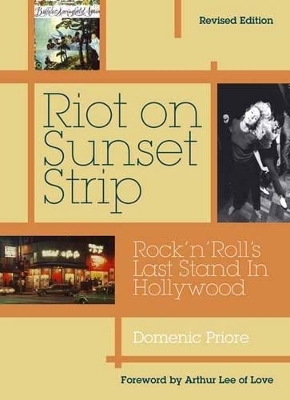 Riot On Sunset Strip - Domenic Priore