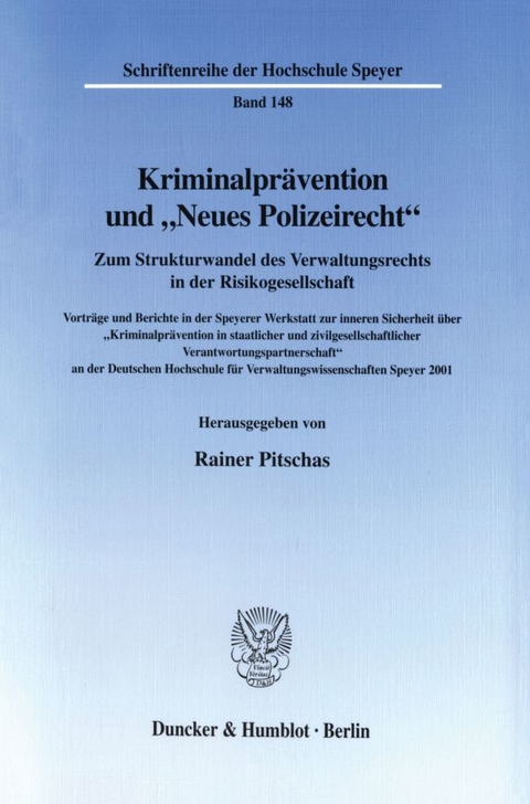 Kriminalprävention und "Neues Polizeirecht". - 