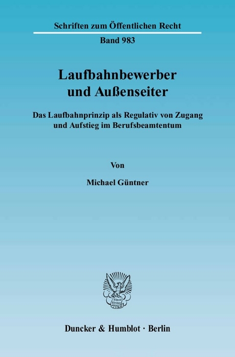 Laufbahnbewerber und Außenseiter. - Michael Güntner