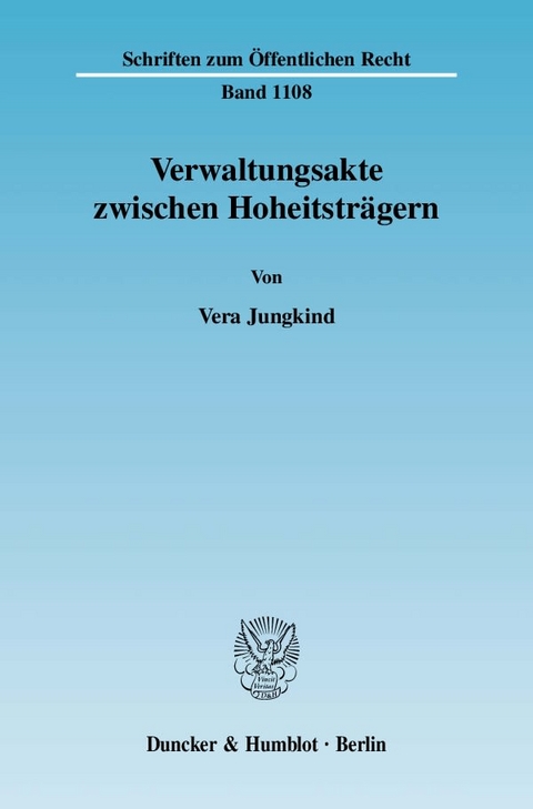 Verwaltungsakte zwischen Hoheitsträgern. - Vera Jungkind