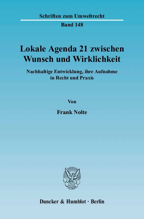 Lokale Agenda 21 zwischen Wunsch und Wirklichkeit. - Frank Nolte