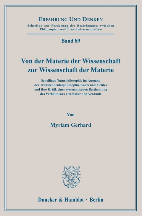 Von der Materie der Wissenschaft zur Wissenschaft der Materie. - Myriam Gerhard