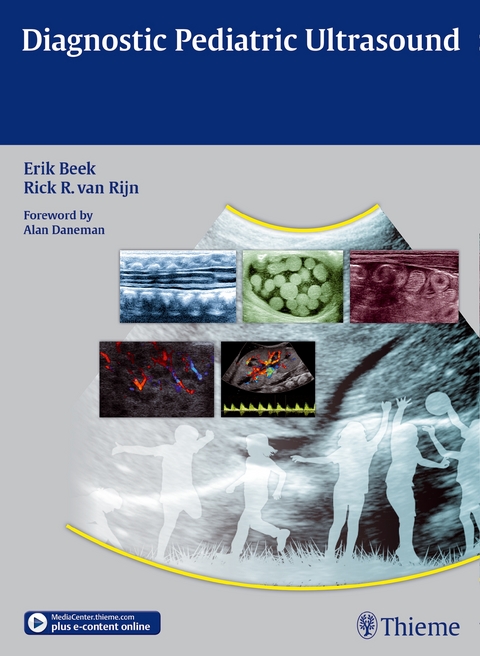 Diagnostic Pediatric Ultrasound - Erik J. A. Beek, Rick R. Van Rijn