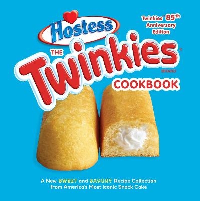 The Twinkies Cookbook, Twinkies 85th Anniversary Edition -  Hostess