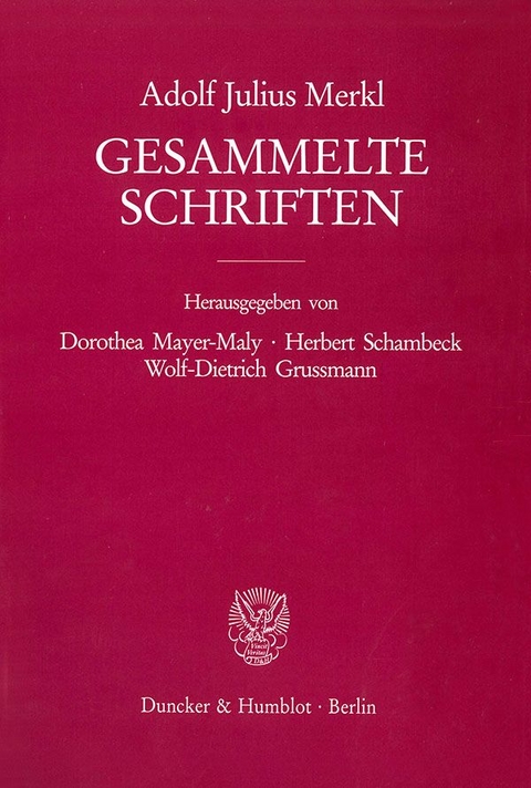 Gesammelte Schriften. - Adolf Julius Merkl