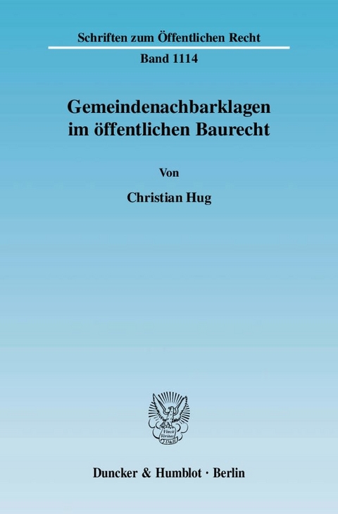 Gemeindenachbarklagen im öffentlichen Baurecht. - Christian Hug