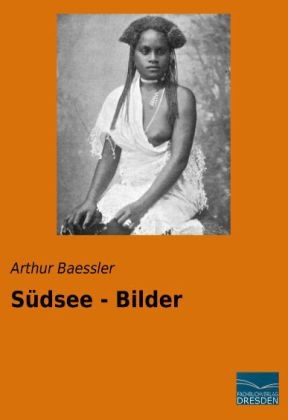 SÃ¼dsee - Bilder - Arthur Baessler