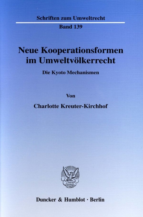 Neue Kooperationsformen im Umweltvölkerrecht. - Charlotte Kreuter-Kirchhof