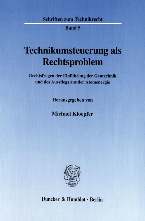 Technikumsteuerung als Rechtsproblem. - 