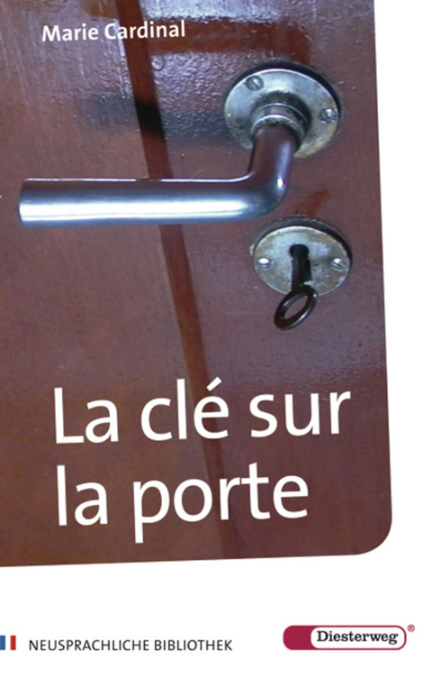 La clé sur la porte - Marie Cardinal