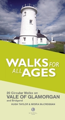 Walks for All Ages Vale of Glamorgan - Hugh Taylor, Moira McCrossan