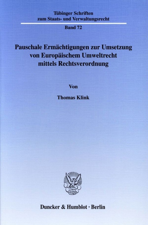 Pauschale Ermächtigungen zur Umsetzung von Europäischem Umweltrecht mittels Rechtsverordnung. - Thomas Klink