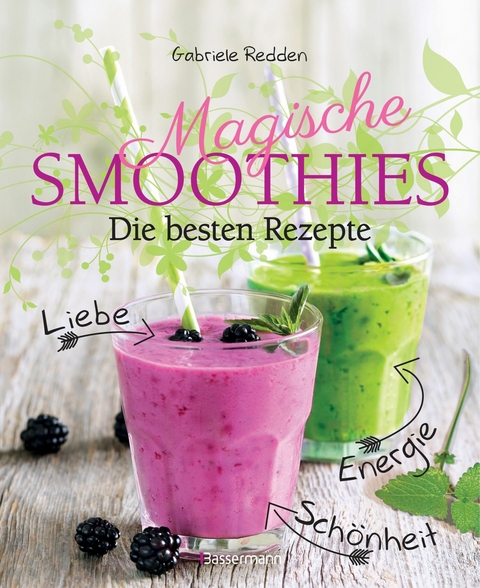 Magische Smoothies - Gabriele Redden Rosenbaum