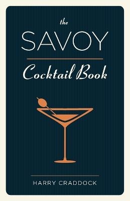 The Savoy Cocktail Book - Harry Craddock