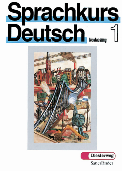 Sprachkurs Deutsch Teil 1 / Sprachkurs Deutsch Teil 1 - Ulrich Häussermann, Georg Dietrich, Christiane Günther, Diethelm Kaminski, Ulrike Woods, Hugo Zenker, Hans-Heinrich Wängler, Sieglinde Gruber